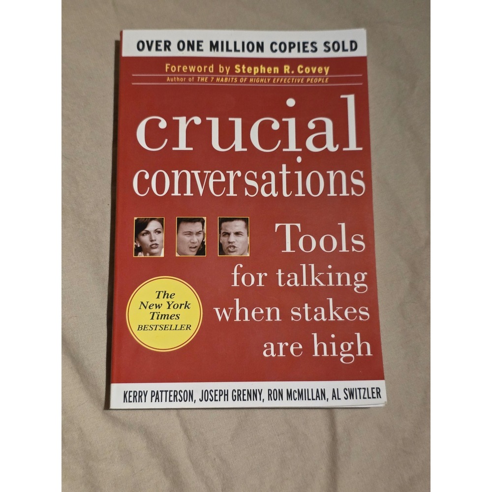 Crucial Conversations Tools for Talking When Stakes Are High Book